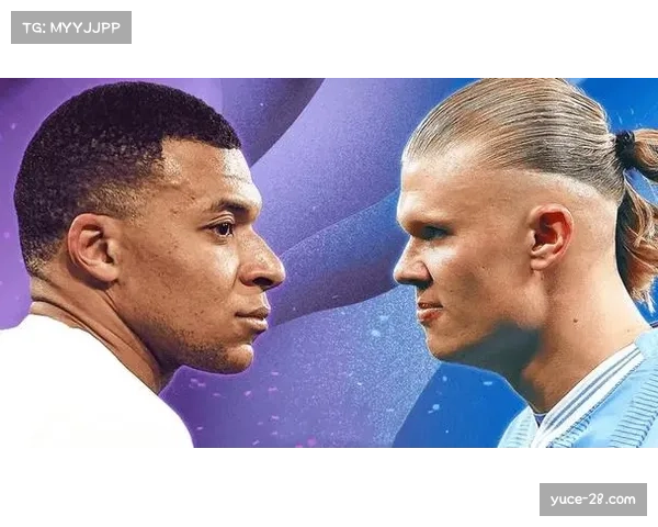 哈兰德迎世界杯首秀 与姆巴佩新双骄对决提前上演